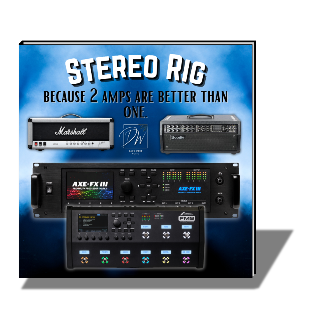 Axe Fx III Stereo Rig - BIG WIDE Guitars