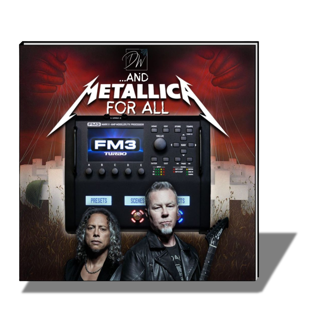 And Metallica For All - FM3 Preset